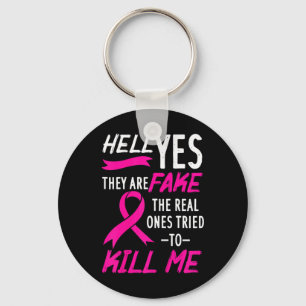 Porte-clés Eh Bien Oui, Ils Sont Faux Les Véritables Qui Ont 