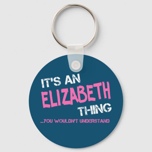 Porte-clés Elizabeth, tu ne comprendrais pas le nom (Recto)