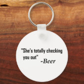 Porte-clés "Elle vous regarde complètement" - Bière (Recto)