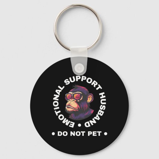 Porte-clés Emotional Support Husband Do Not Pet Monkey Funny (Recto)