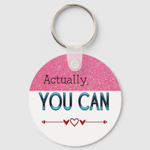 Porte-clés En fait, vous pouvez typographier