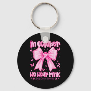 Porte-clés En Octobre Nous Portons Pink Breast Cancer Awarene