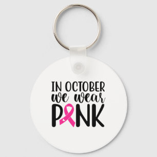 Porte-clés En Octobre Nous Portons Pink Breast Cancer Sensibi