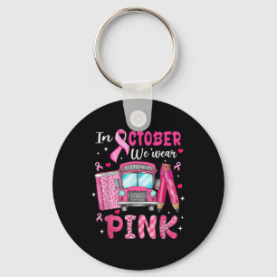Porte-clés En Octobre Nous Portons Pink Breast Cancer Sensibi