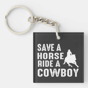 Porte-clés Épargnez un Cheval Montez un Cowboy - Drôle Rodeo