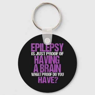 Porte-clés Epilepsie Est La Preuve J'Ai Un Cerveau Guerrier É