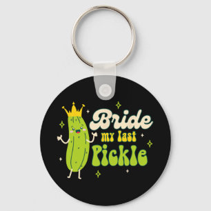 Porte-clés Épouse À Pickle Queen Bachelorette Épouse My Las