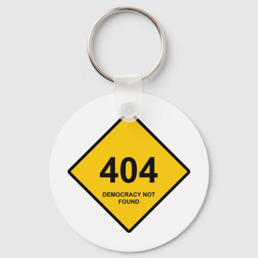 Porte-clés Erreur 404 : Démocratie introuvable (Recto)