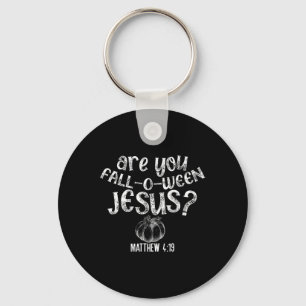 Porte-clés Es-Tu Tombé Quand Jésus Halloween Bibl Chrétienne