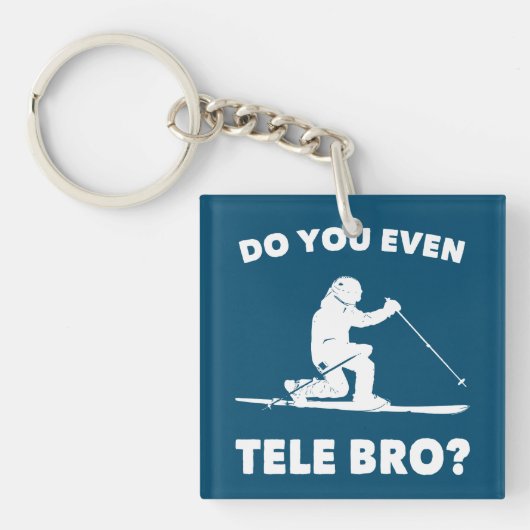 Porte-clés Est-Ce Que Vous Êtes Même Tele Bro ? (Devant)