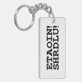 PORTE-CLÉS ETAOIN ! SHRDLU ! (Devant gauche)