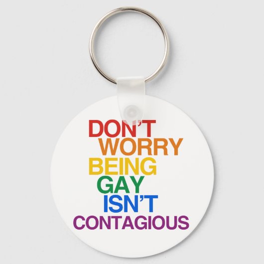 PORTE-CLÉS ÊTRE GAY N'EST PAS CONTAGIEUX (Recto)