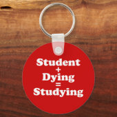 Porte-clés Étudiant Plus Mort Égal Étudier (Recto)