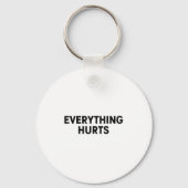 Porte-clés Everything Hurts Workout Strongman Muscle Training (Recto)