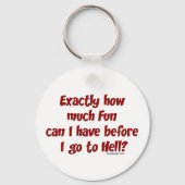 Porte-clés Exactement combien de Porte - clé amusant (Verso)