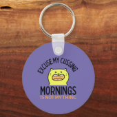 Porte-clés Excusez My Cussing - Le matin n'est pas mon truc Z (Recto)