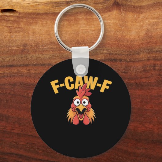 Porte-clés F-Caw-F Chicken Funny Chicken Trendy Casual (Recto)