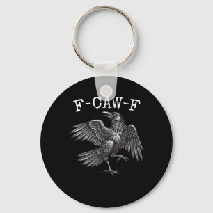 Porte-clés F-Caw-F Corbeau Jeu de mots Drôle de cri de l'oise