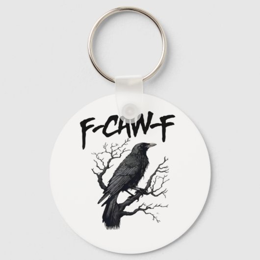 Porte-clés F Caw F Crow, F-Caw-F Funny Bird Saying Meme (Recto)