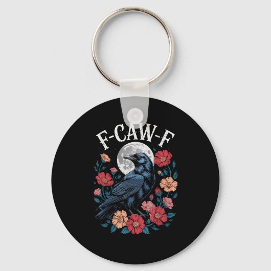 Porte-clés F-Caw-F Crow Gothic Raven Caw Caw For Halloween (Recto)