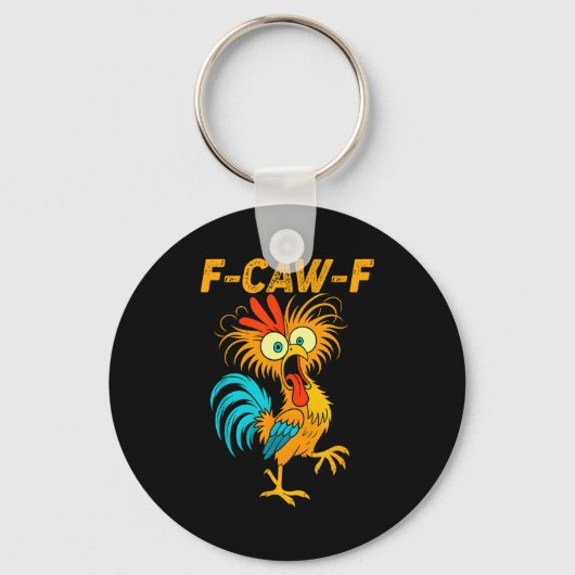 Porte-clés F-caw-f Funny Chicken Humor Quote Rooster Meme (Recto)