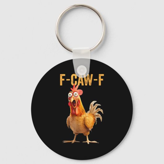 Porte-clés F-caw-f Funny Chicken Humor Quote Rooster Meme (Recto)