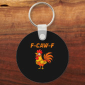 Porte-clés F-caw-f Funny Chicken Humor Quote Rooster Meme (Recto)
