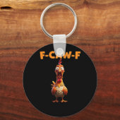 Porte-clés F-Caw-F Funny Chicken Saying Rooster Meme Sarcasti (Recto)