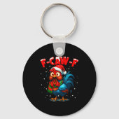 Porte-clés F Caw F Rooster Christmas Fcawf Chicken Whisperer (Recto)
