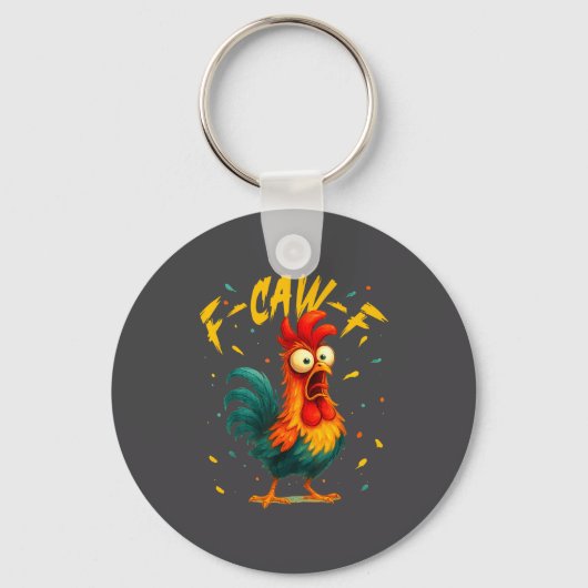 Porte-clés F Caw F Rooster Funny Bird Chicken Whisperer Fawk  (Recto)