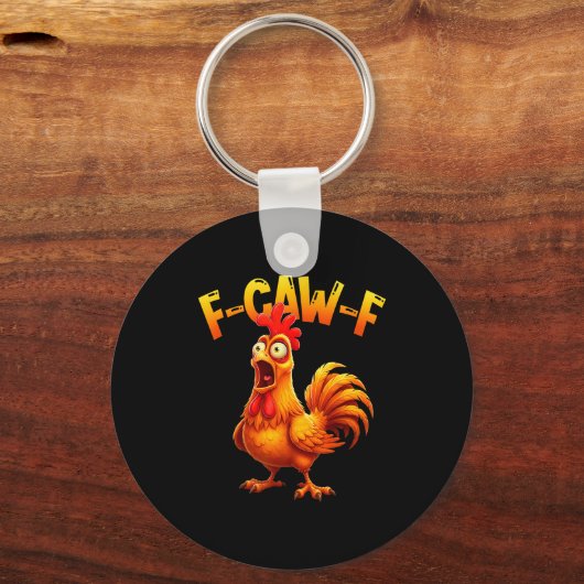 Porte-clés F Caw F Rooster Funny Bird Fcawf Chicken Whisperer (Recto)