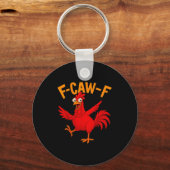 Porte-clés F Caw F Rooster Funny Bird Fcawf Chicken Whisperer (Recto)