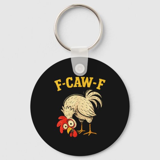 Porte-clés F Caw F Rooster Funny Fcawf Chicken Farm Bird Fawk (Recto)