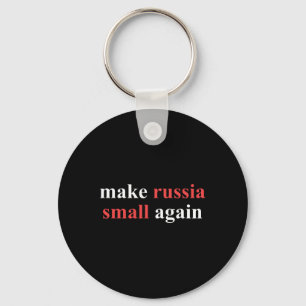 Porte-clés Faire à nouveau de la Russie un petit pays, déclar