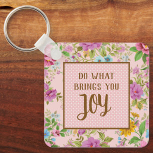 Porte-clés Faire Ce Qui Apporte Joy Floral