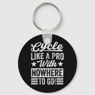 Porte-clés Faire du vélo comme un pro sans nulle part où alle