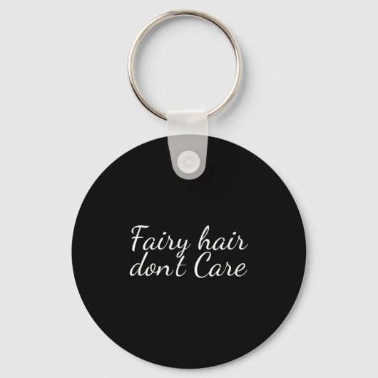 Porte-clés Fairy Hair Dont Care  (Recto)