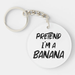Porte-clés Fais comme si j'étais une banane
