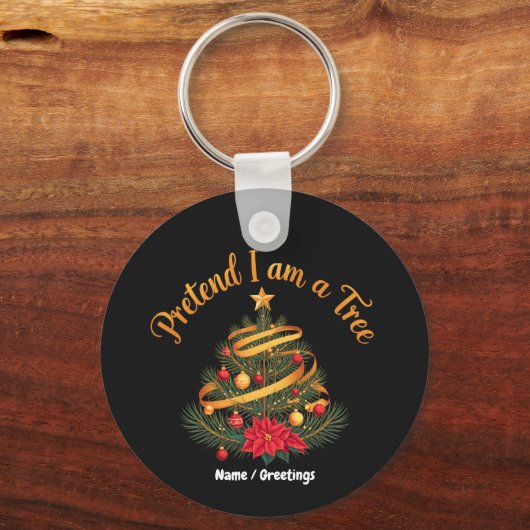 Porte-clés Faisons comme si j'étais un arbre drôle de Noël va (Recto)