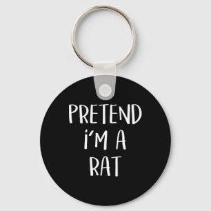 Porte-clés Faites comme si je suis un costume de rat fête drô