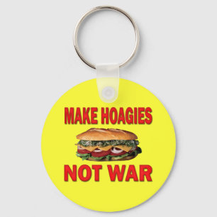 PORTE-CLÉS FAITES LA GUERRE DE HOAGIES PAS