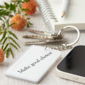 Porte-clés Faites les bons choix ! Porte - clé (Devant droit)