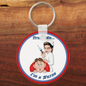 Porte-clés Faites-moi confiance - Je suis infirmière (Recto)