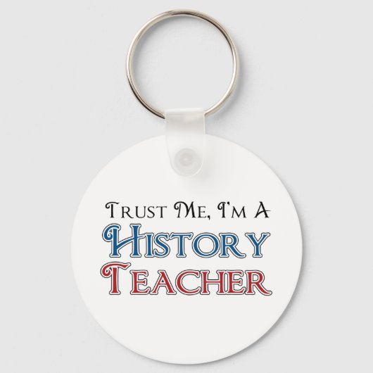 Porte-clés Faites-moi confiance, je suis professeur d'histoir (Recto)