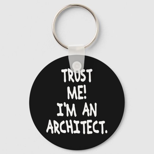 PORTE-CLÉS FAITES-MOI CONFIANCE JE SUIS UN ARCHITECTE (Recto)