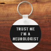 Porte-clés Faites-moi confiance Je suis un neurologue (Recto)