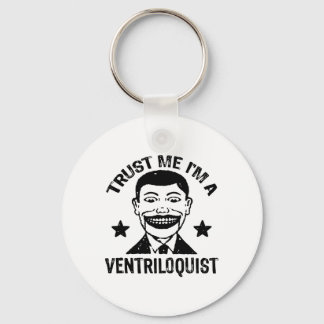 Porte-clés Faites-moi confiance Je suis Ventriloquiste