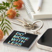 Porte-clés Faites plus avec un dégradé Motivationnel moins mi (Devant Droit)