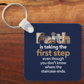 Porte-clés "Faith Is Taking The First Step..." Graphic (1.W) (Recto)