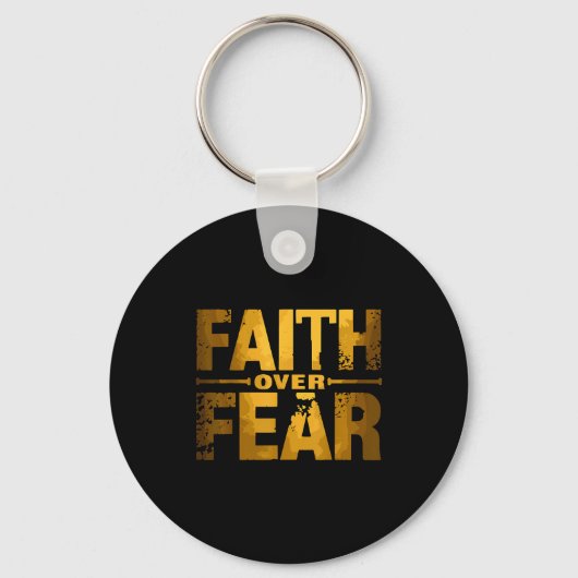 Porte-clés Faith Over Fear Insrational Christian Quote  (Recto)